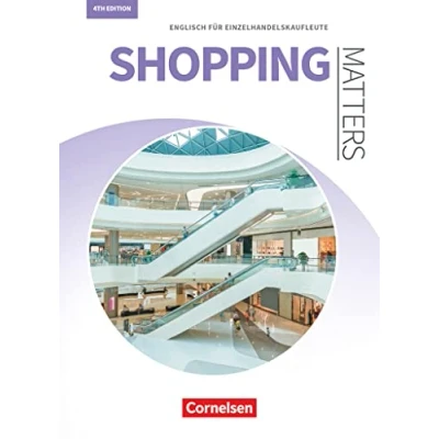 Abbildung von Matters Wirtschaft Englisch für kaufmännische Ausbildungsberufe Shopping 4th edition A2/B1: Einzelhandel und Verkauf Schulbuch