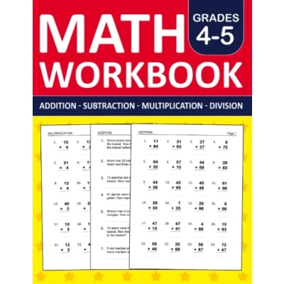 Abbildung von Math Workbook Grades 4 &amp; 5 Addition,Subtraction,Multiplication,and Division Exercises: 3rd Grade and 4th Practice With 880 ... Worksheets For (Ages 9 11)