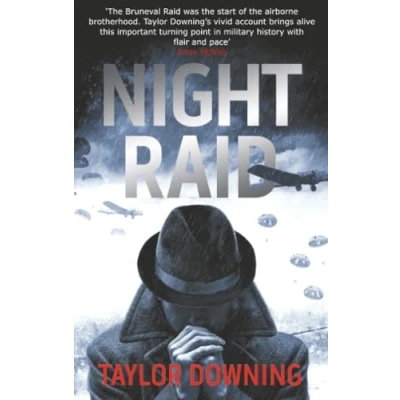 Abbildung von Night Raid: the True Story of First Victorious British Para Raid WWII