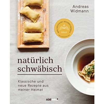 Abbildung von Natürlich Schwäbisch: Klassische und neue Rezepte aus meiner Heimat