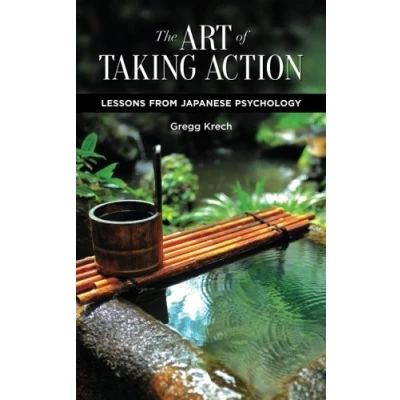 Abbildung von The Art of Taking Action: Lessons from Japanese Psychology