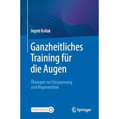 Abbildung von Ganzheitliches Training für die Augen: Übungen zur Entspannung und Regeneration