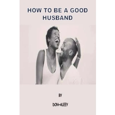 Abbildung von HOW TO BE a good HUSBAND: Qualities of husband