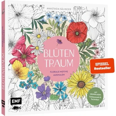 Abbildung von Blütentraum Florale Motive ausmalen: Mit Grundlagen zur Koloration: Farbauswahl und Techniken