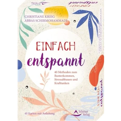 Abbildung von Einfach entspannt 40 Methoden zum Runterkommen, Stressabbauen und Krafttanken: Karten mit Anleitung