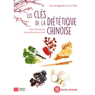 Abbildung von Les clefs de la diététique chinoise: Avec 100 recettes pour préserver sa santé