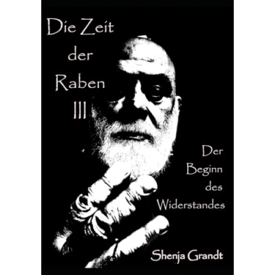 Abbildung von Die Zeit Der Raben III: Beginn des Widerstandes