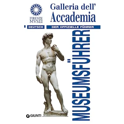 Abbildung von Galleria dell&#039;Accademia. Der offizielle Führer. Ediz. tedesca (Guide uff. musei fiorentini. Rapide)