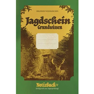 Abbildung von Jagdschein Grundwissen Notizbuch. Erfolgreich zur Jägerprüfung!: Das eigene Jagd Lexikon als Begleiter und Lehrbuch für optimalen ... in der Praxis gut vorbereitet zu sein.
