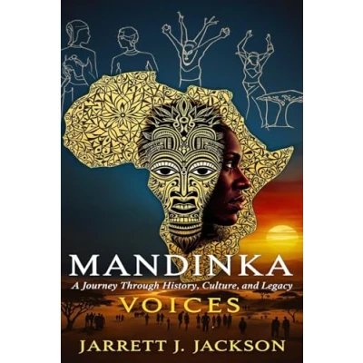 Abbildung von MANDINKA VOICES: A Journey Through History, Culture, and Legacy
