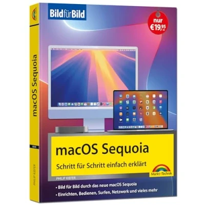 Abbildung von macOS Sequoia Bild für die Anleitung in Bildern ideal Einsteiger, Umsteiger und Fortgeschrittene: alle Mac Modelle geeignet