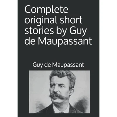 Abbildung von Complete original short stories by Guy de Maupassant