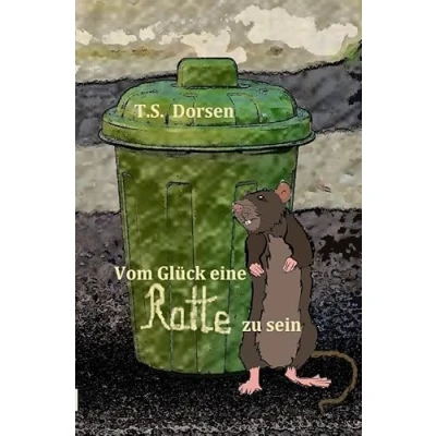 Abbildung von Vom Glück eine Ratte zu sein: 10 Geschichten und was Fynn davon hält