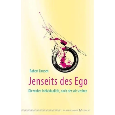 Abbildung von Jenseits des Ego. Die wahre Individualität, nach der wir streben