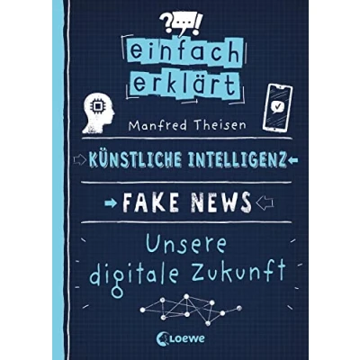 Abbildung von Einfach erklärt Künstliche Intelligenz Fake News ...