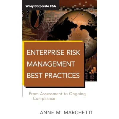 Abbildung von Enterprise Risk Management Best Practices: From Assessment to Ongoing Compliance (Wiley Corporate F&amp;a)