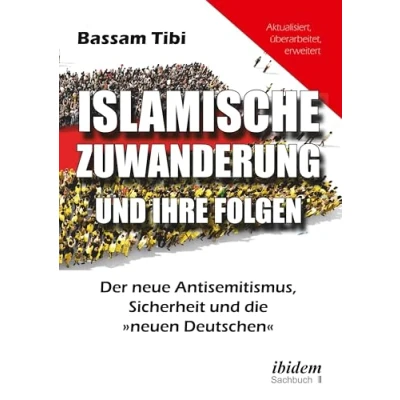 Abbildung von Islamische Zuwanderung und ihre Folgen: Der neue Antisemitismus, Sicherheit die »neuen Deutschen«