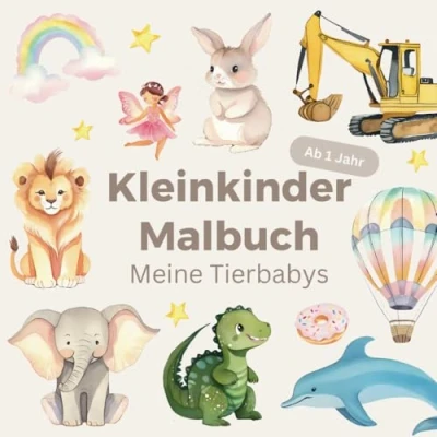 Abbildung von Kleinkinder Malbuch für Kinder ab 1 Jahr: Mein erstes Ausmalbuch mit großen Motiven Kindgerechte Motive Kreativität und Motorik fördern