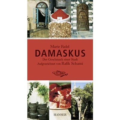Abbildung von Damaskus: Der Geschmack einer Stadt