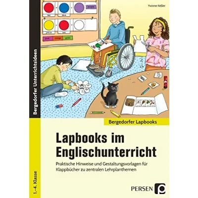 Abbildung von Lapbooks im Englischunterricht 1. 4. Klasse: Praktische Hinweise und Gestaltungsvorlagen für Klappbücher zu zentralen Lehrplanthemen (Bergedorfer Lapbooks)