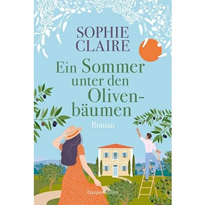 Abbildung von Ein Sommer unter den Olivenbäumen: Roman