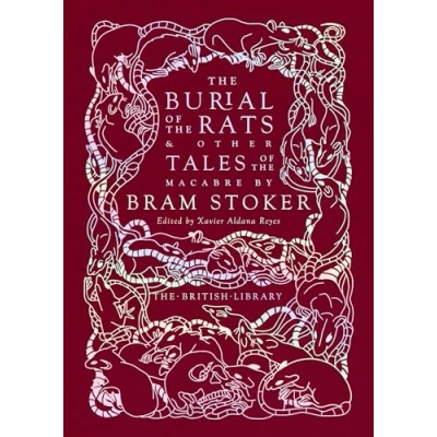 Abbildung von the Burial of Rats: And Other Tales Macabre by Bram Stoker (British Library Hardback Classics)