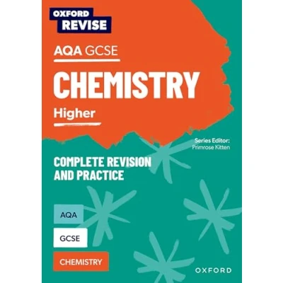 Abbildung von Oxford Revise: AQA GCSE Chemistry Complete Revision and Practice: 4* winner Teach Secondary 2021 awards: With all you need to know for your 2022 assessments