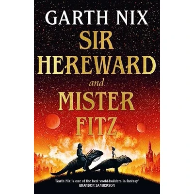 Abbildung von Sir Hereward and Mister Fitz: A fantastical short story collection from international bestseller Garth Nix