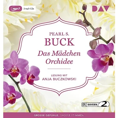 Abbildung von Das Mädchen Orchidee: Lesung mit Anja Buczkowski (2 mp3 CDs)