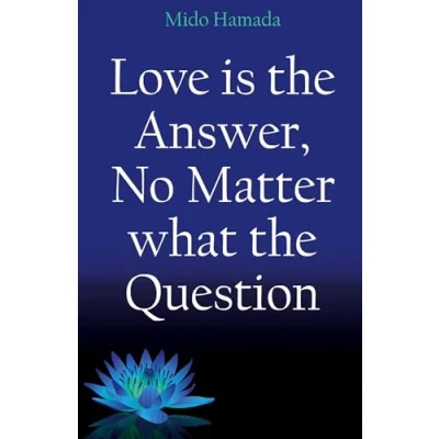 Abbildung von Love is the Answer, No Matter what Question