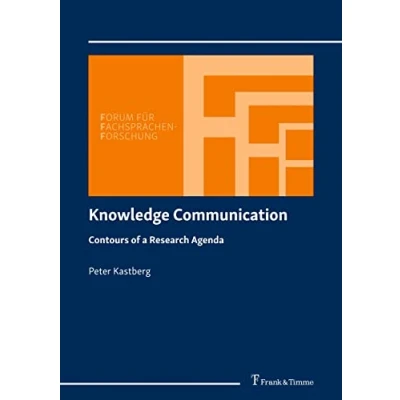 Abbildung von Knowledge Communication: Contours of a Research Agenda (Forum für Fachsprachen Forschung)