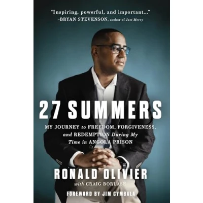 Abbildung von 27 Summers: My Journey to Freedom, Forgiveness, and Redemption During Time in Angola Prison