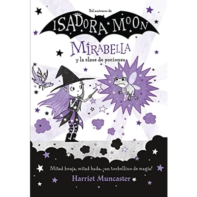 Abbildung von Mirabella 3 y la clase de pociones: ¡Un libro mágico del universo Isadora Moon con purpurina en cubierta!, 9 septiembre 2021. Idioma ‏ ... cubierta! (Harriet Muncaster, Band 3)