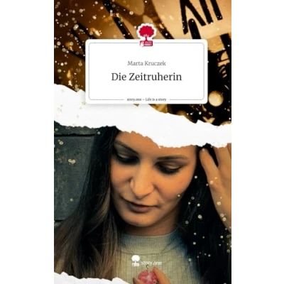 Abbildung von Die Zeitruherin. Life is a Story story.one