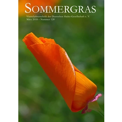 Abbildung von Sommergras: Vierteljahreszeitschrift der Deutschen Haiku Gesellschaft e. V., März 2018 Nummer 120