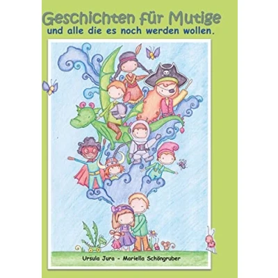 Abbildung von Geschichten für Mutige: und alle die es noch werden wollen.