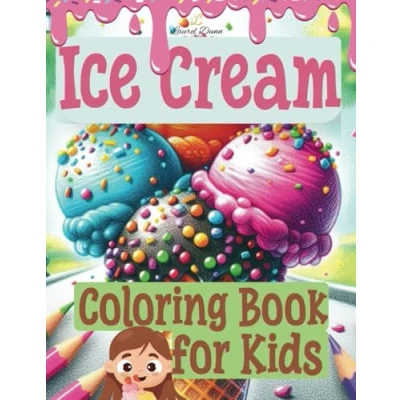 Abbildung von Ice Cream Coloring Book for Kids: A Sweet Treats with Awesome Facts