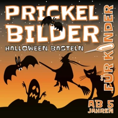 Abbildung von Prickelbilder Basteln Halloween: Bastelbuch für Kinder, Malen, Prickeln und Ausschneiden Halloween Prickelset Vorlagen von Hexe, Kürbis, Schläger, ... Jungen Mädchen ab 5 Jahren
