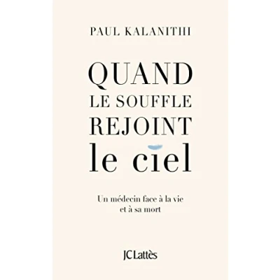 Abbildung von Quand le Souffle Devient de l&#039;Air: Un médecin face à la vie et sa mort