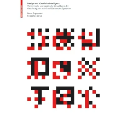 Abbildung von Design und künstliche Intelligenz: Theoretische praktische Grundlagen der Gestaltung mit maschinell lernenden Systemen