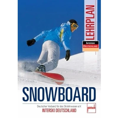 Abbildung von Snowboard Lehrplan: Deutscher Verband für das Skilehrwesen e.V. INTERSKI DEUTSCHLAND
