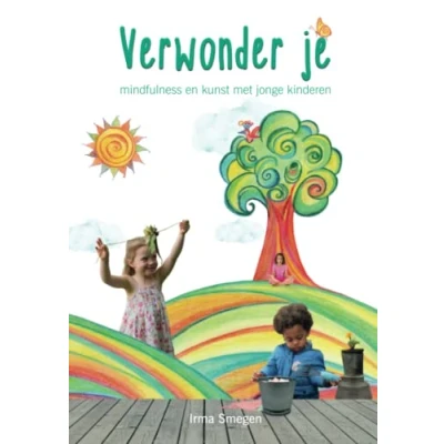 Abbildung von Verwonder je: mindfulness en kunst met jonge kinderen