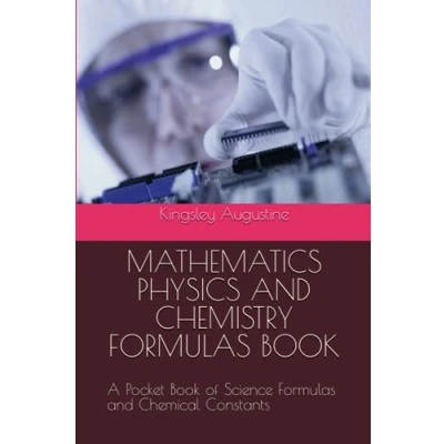 Abbildung von MATHEMATICS PHYSICS and CHEMISTRY Formulas BOOK: A Pocket Book of Science Chemical Constants