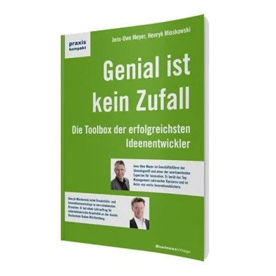 Abbildung von Genial ist kein Zufall: Die Toolbox der erfolgreichsten Ideenentwickler (praxiskompakt)