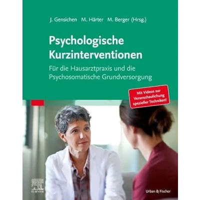 Abbildung von Psychologische Kurzinterventionen: Für die Hausarztpraxis und Psychosomatische Grundversorgung