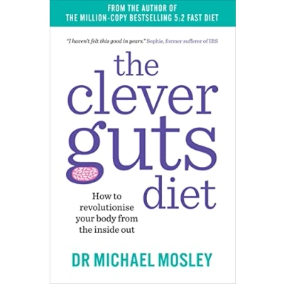 Abbildung von the Clever Guts Diet: How to revolutionise your body from inside out