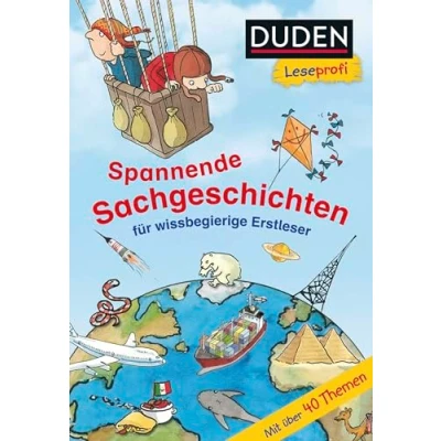 Abbildung von Duden Leseprofi Spannende Sachgeschichten für wissbegierige Erstleser, 2. Klasse: Kinderbuch Erstleser ab 7 Jahren