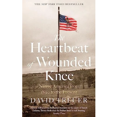 Abbildung von the Heartbeat of Wounded Knee: Native America from 1890 to Present