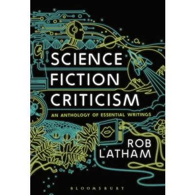 Abbildung von Science Fiction Criticism: An Anthology of Essential Writings