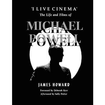 Abbildung von &#039;I Live Cinema&#039; : The Life and Films of Michael Powell
